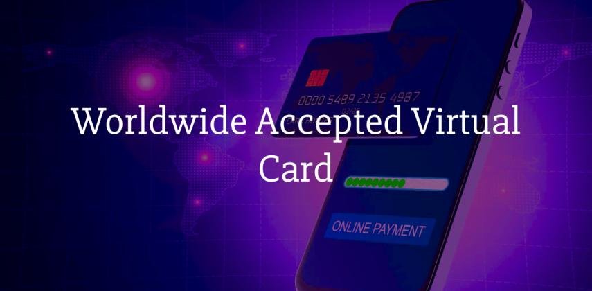 Get Worldwide Accepted Virtual Card: Shop Anywhere, Pay Instantly
