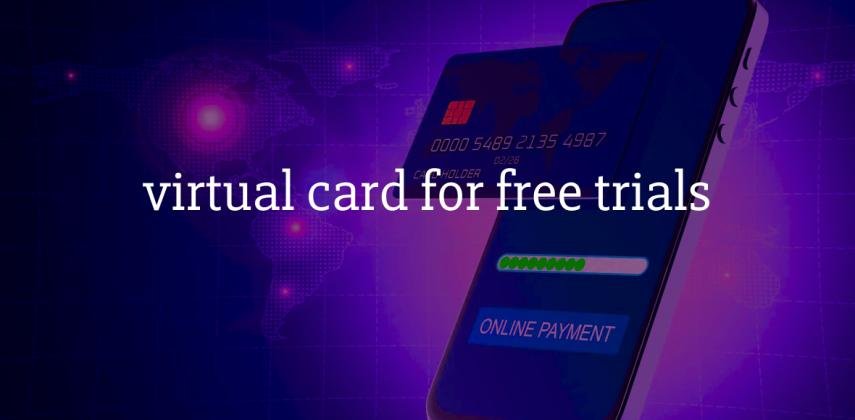 virtual card for free trials: Perfect for Any Free Trial Offer