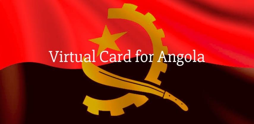 All Country Virtual Card for Angola Citizens: One Card That Pays Everywhere
