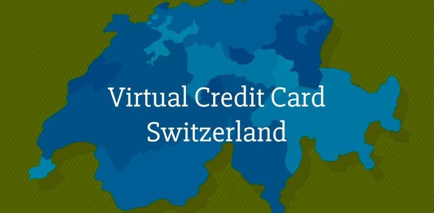 Virtual Credit Card Switzerland for Residents & Foreigners