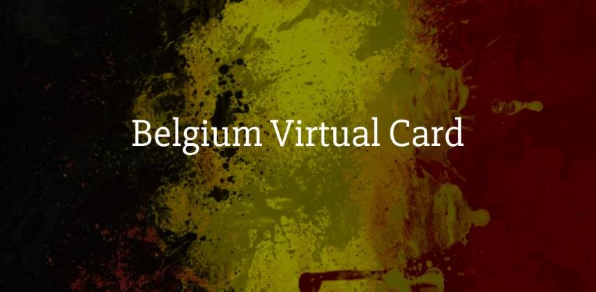 Belgium Virtual Card for Residents & Foreigners: EUR-Ready in Minutes