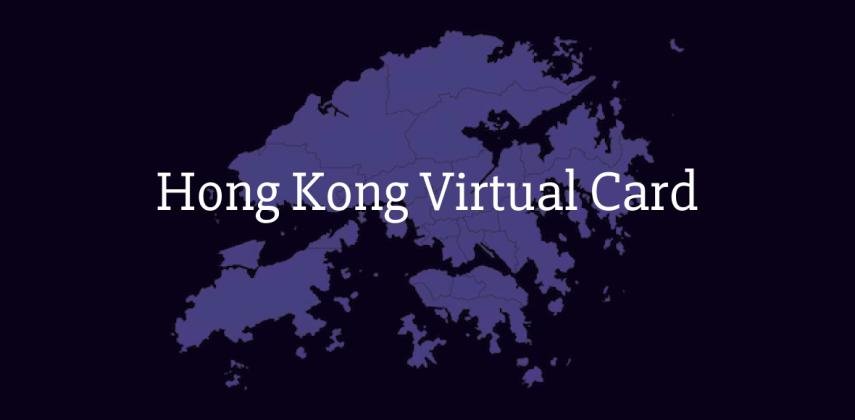 Instant Hong Kong Virtual Card for Citizens & Expats: No HKID