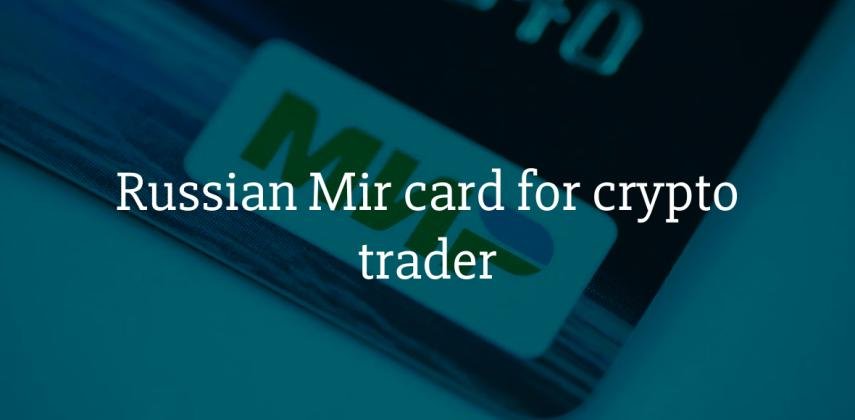 Russian Mir Card for Crypto Traders: Top Up With USDT & Others