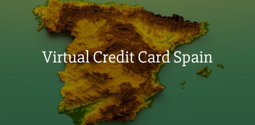Virtual Credit Card Spain: Get an Instant Virtual Card Without a Spanish Bank Account