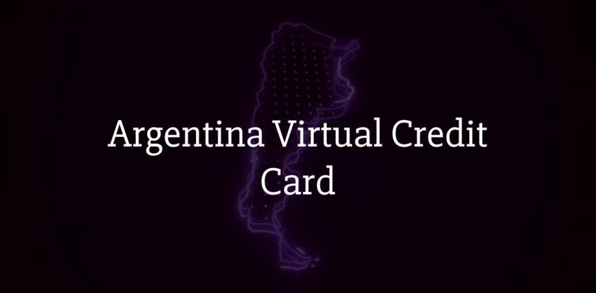Argentina Virtual Credit Card: Get Yours in Minutes