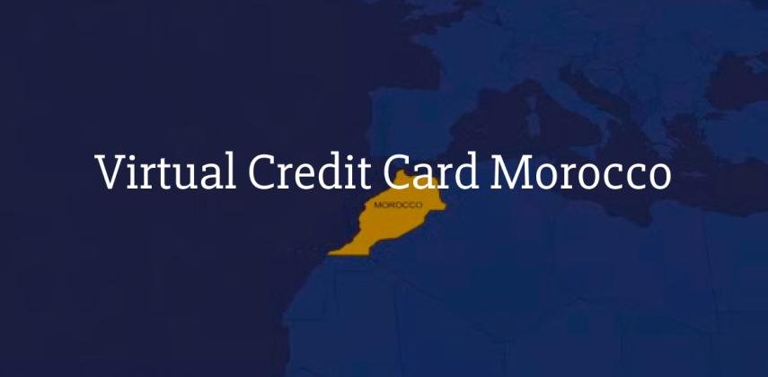 Virtual Credit Card Morocco: Shop and Pay Online Without the Bank Hassle